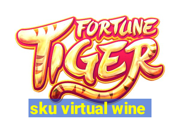 sku virtual wine